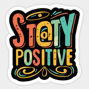 Stay Positive with funky typography design Sticker